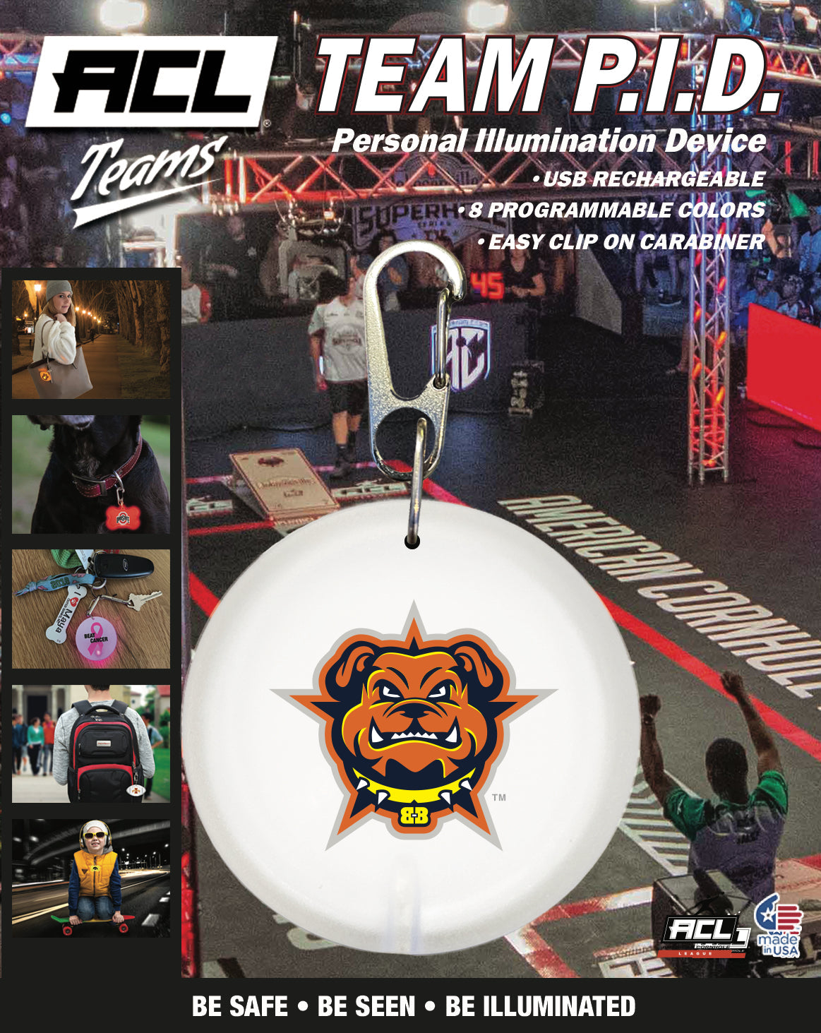 Texas Bully Baggers - Personal Illumination Device Round Shape (PID)